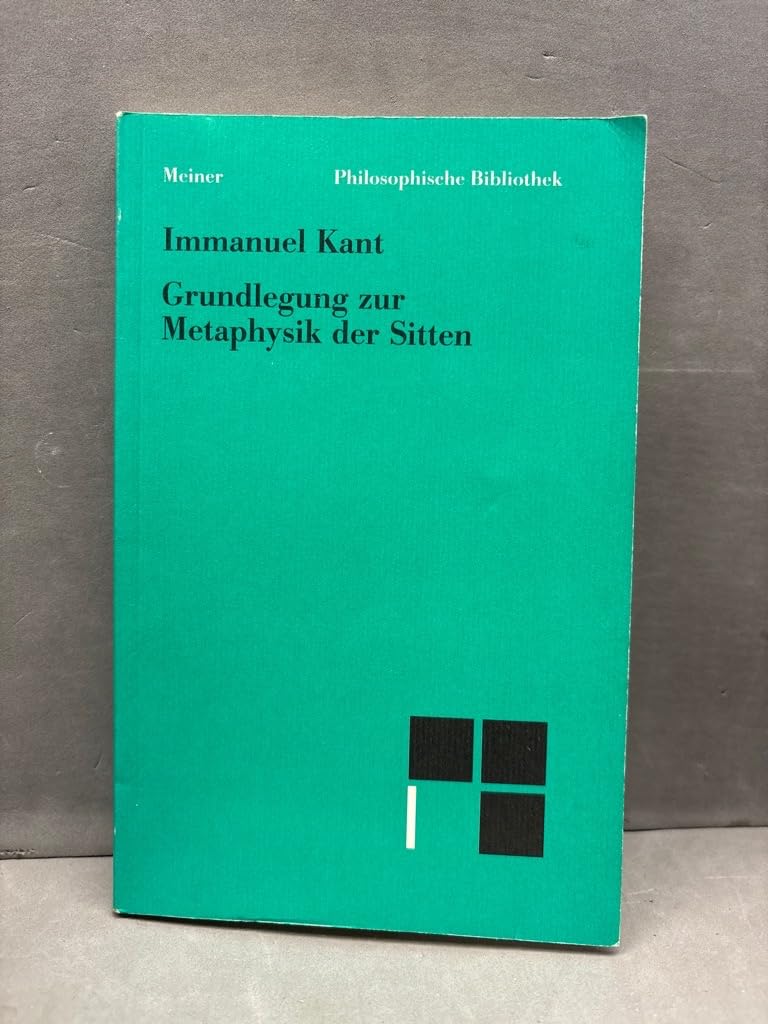 Philosophische Bibliothek, Bd.519, Grundlegung zur Metaphysik der Sitten. Philosophy
