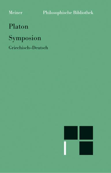 Symposion. Philosophische Bibliothek, Bd. 520. Philosophy
