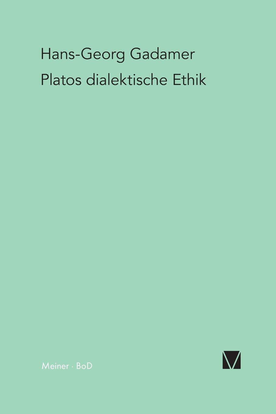 Platos dialektische Ethik Philosophy