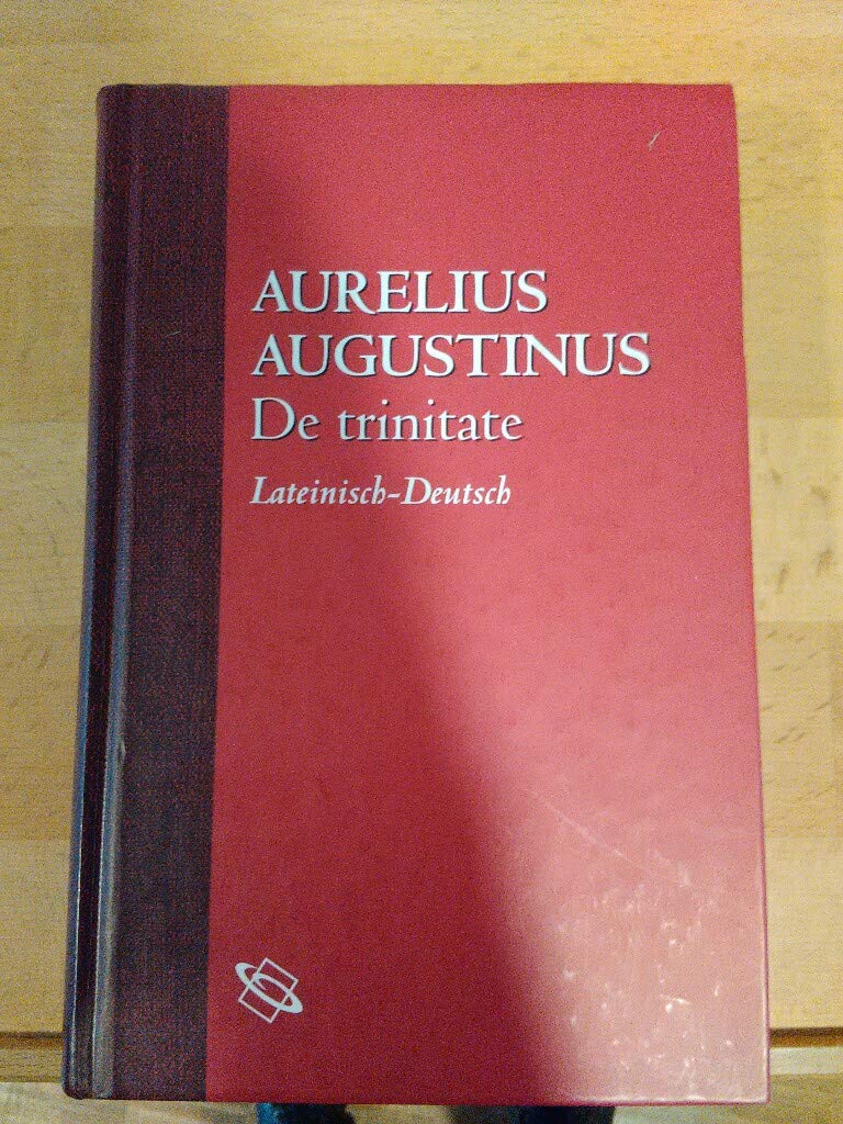 De trinitate: Lat.-Dt. Philosophy
