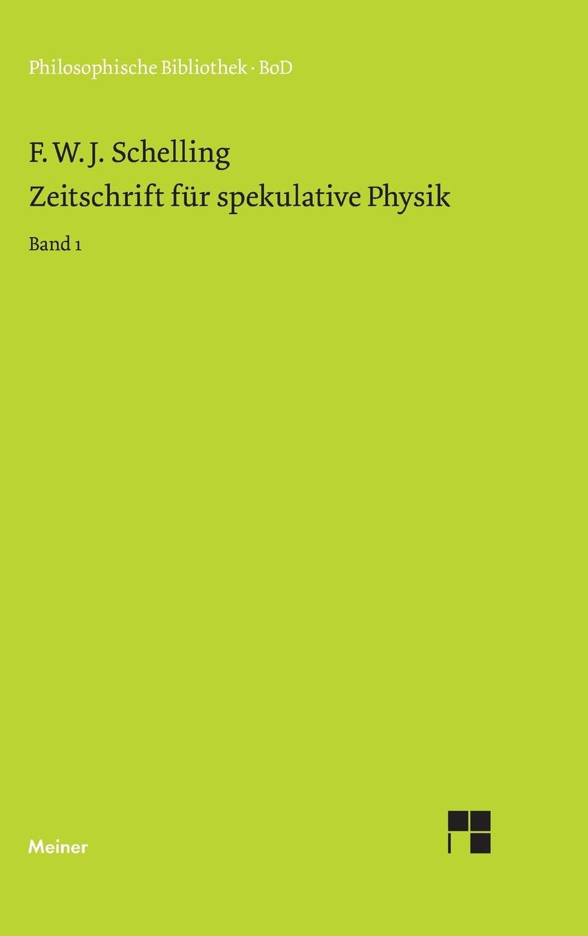 Zeitschrift für spekulative Physik. Bd. 1: Teilband 1 Philosophy