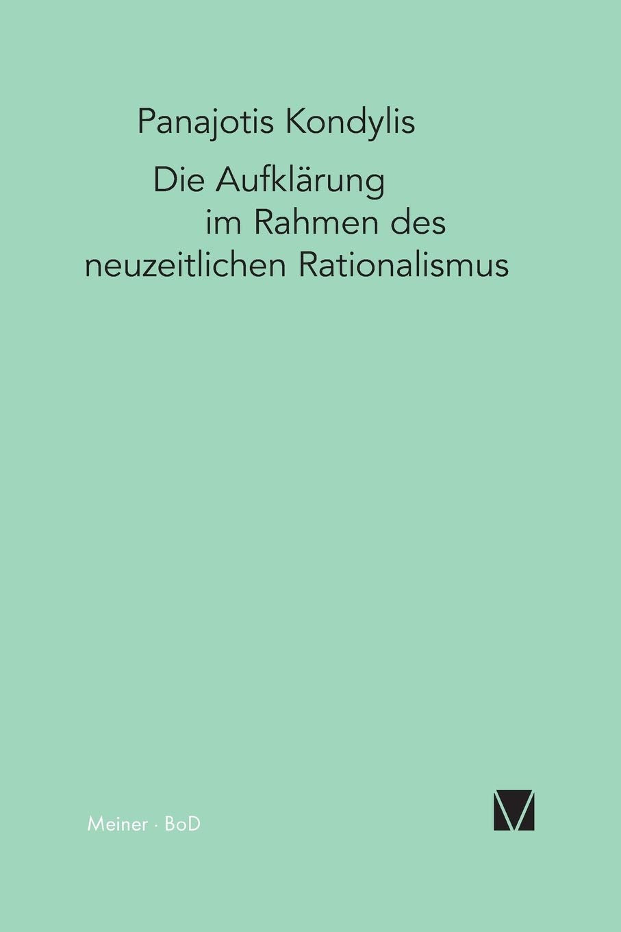 Die Aufklärung im Rahmen des neuzeitlichen Rationalismus Philosophy