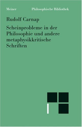 Scheinprobleme in der Philospophie und andere metaphysikkritische Schriften University books