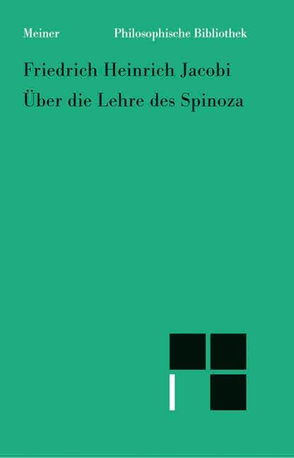 Über die Lehre des Spinoza in Briefen an den Herrn Moses Mendelssohn: In Briefen an den Herrn Mendelssohn (Philosophische Bibliothek) Philosophy