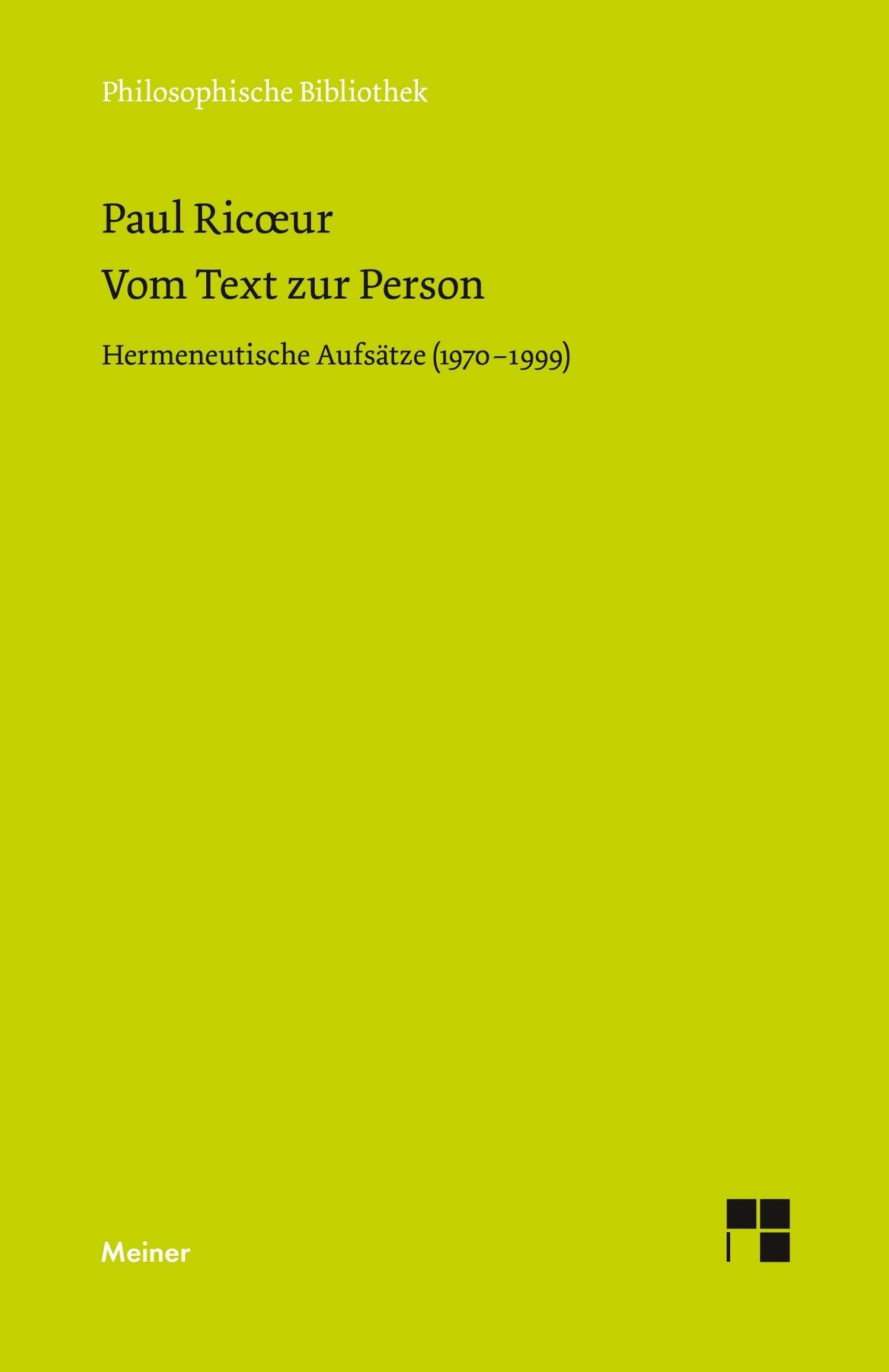 Vom Text zur Person: Hermeneutische Aufsätze (1970–1999) (Philosophische Bibliothek) Philosophy