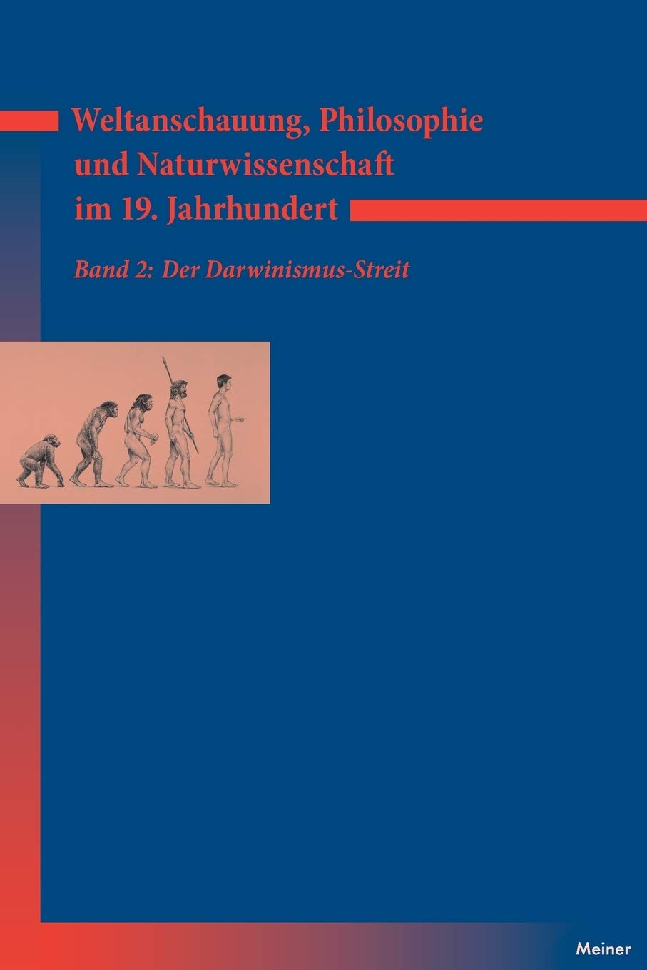 Weltanschauung, Philosophie und Naturwissenschaft im 19. Jahrhundert / Weltanschauung, Philosophie und Naturwissenschaft im 19. Jahrhundert Philosophy