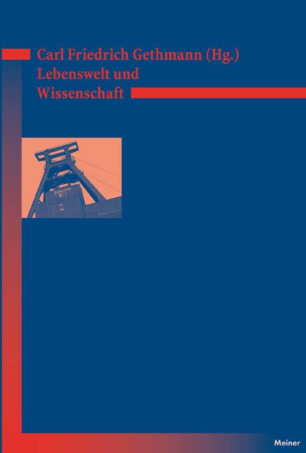 Lebenswelt und Wissenschaft (Deutsches Jahrbuch Philosophie) Philosophy