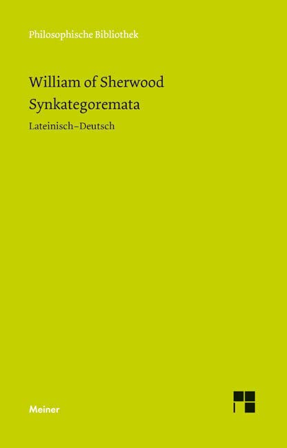 Syncategoremata: Zweisprachige Ausgabe (Philosophische Bibliothek) Philosophy