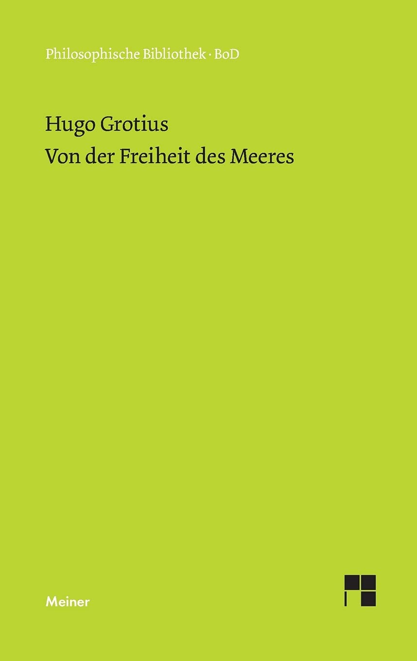 Von der Freiheit des Meeres (Philosophische Bibliothek) Law