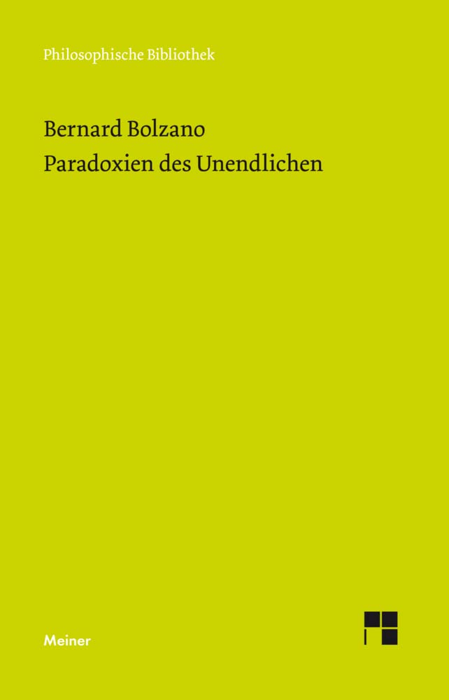 Paradoxien des Unendlichen (Philosophische Bibliothek) Philosophy