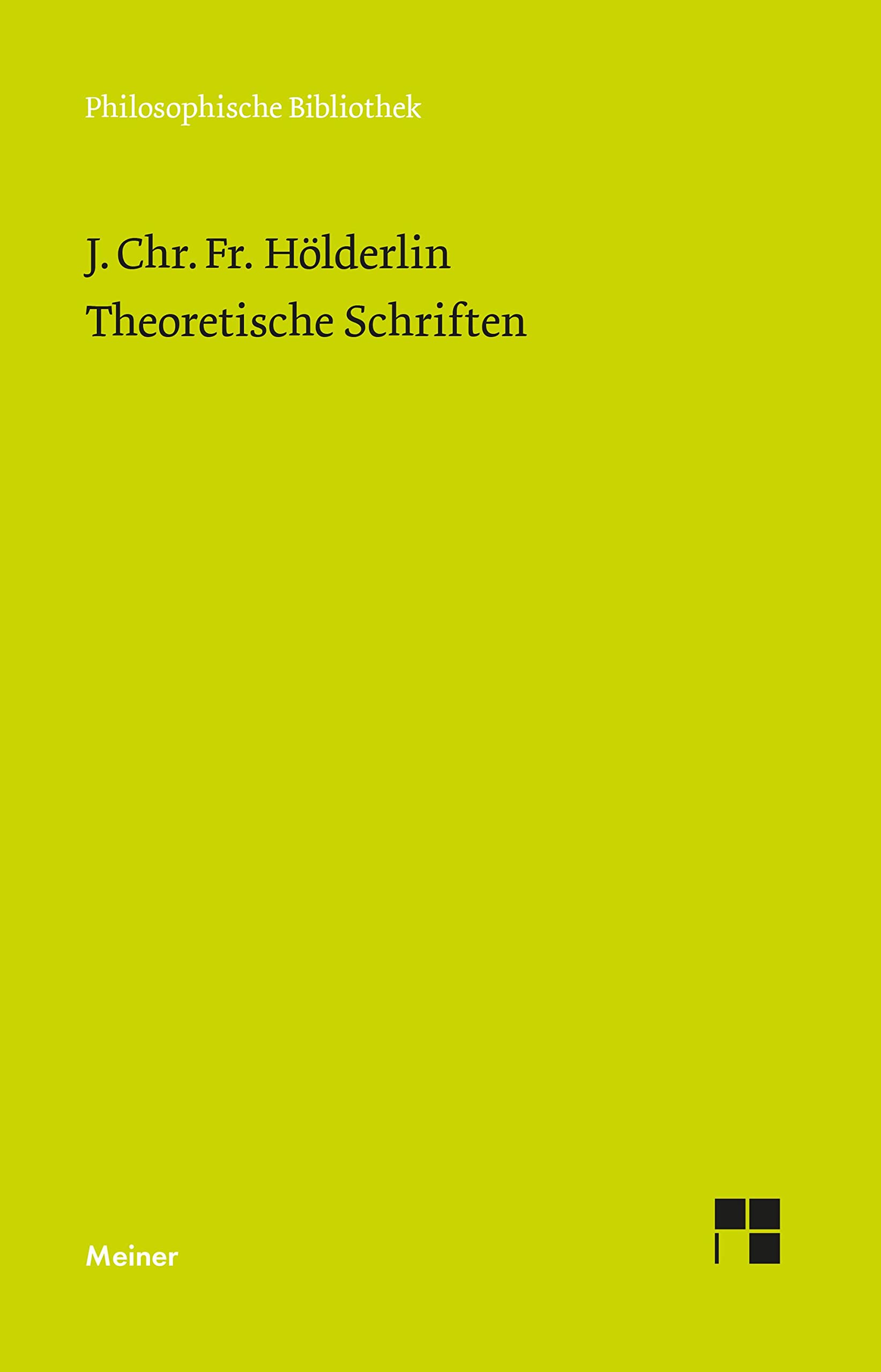 Theoretische Schriften (Philosophische Bibliothek) Philosophy