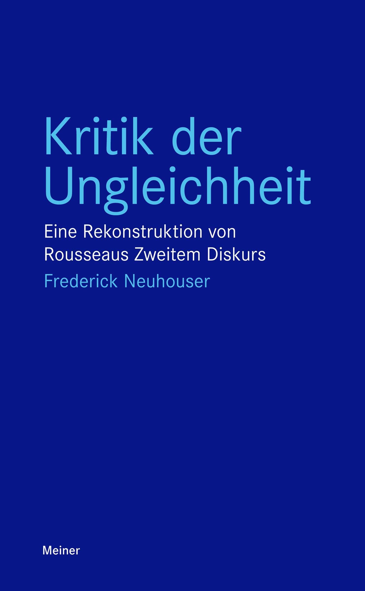 Kritik der Ungleichheit: Eine Rekonstruktion von Rousseaus Zweitem Diskurs (Blaue Reihe) Philosophy