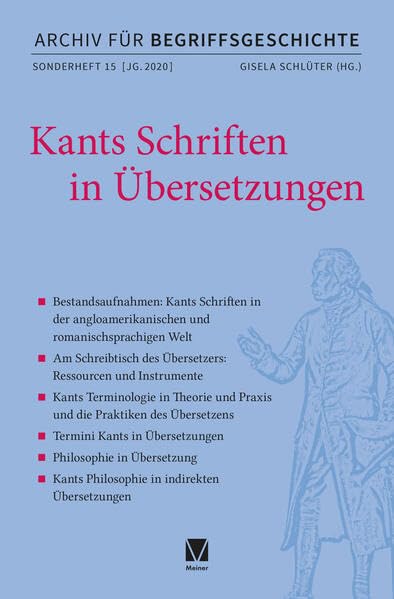 Kants Schriften in Übersetzungen (Archiv für Begriffsgeschichte, Sonderhefte) Philosophy