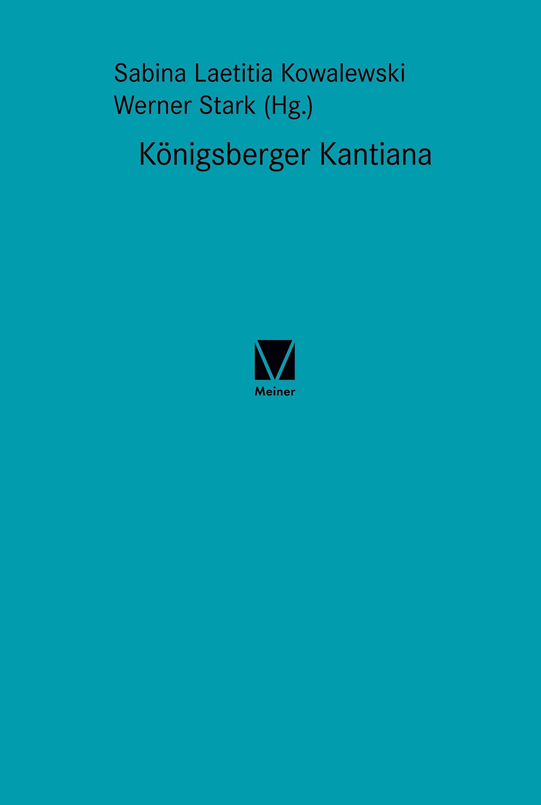 Königsberger Kantiana: (Kant-Forschungen) Philosophy