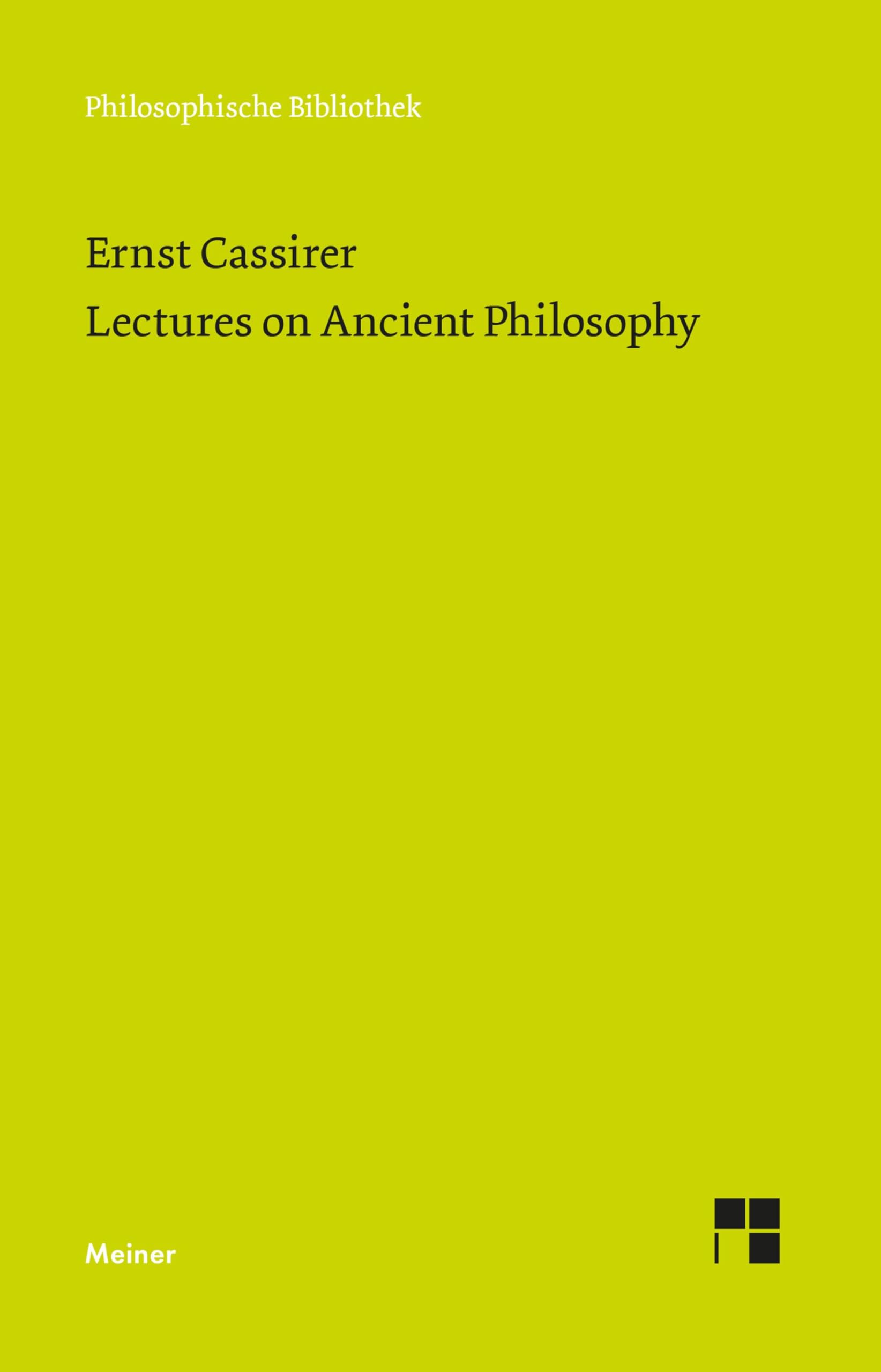 Lectures on Ancient Philosophy (Philosophische Bibliothek) Philosophy