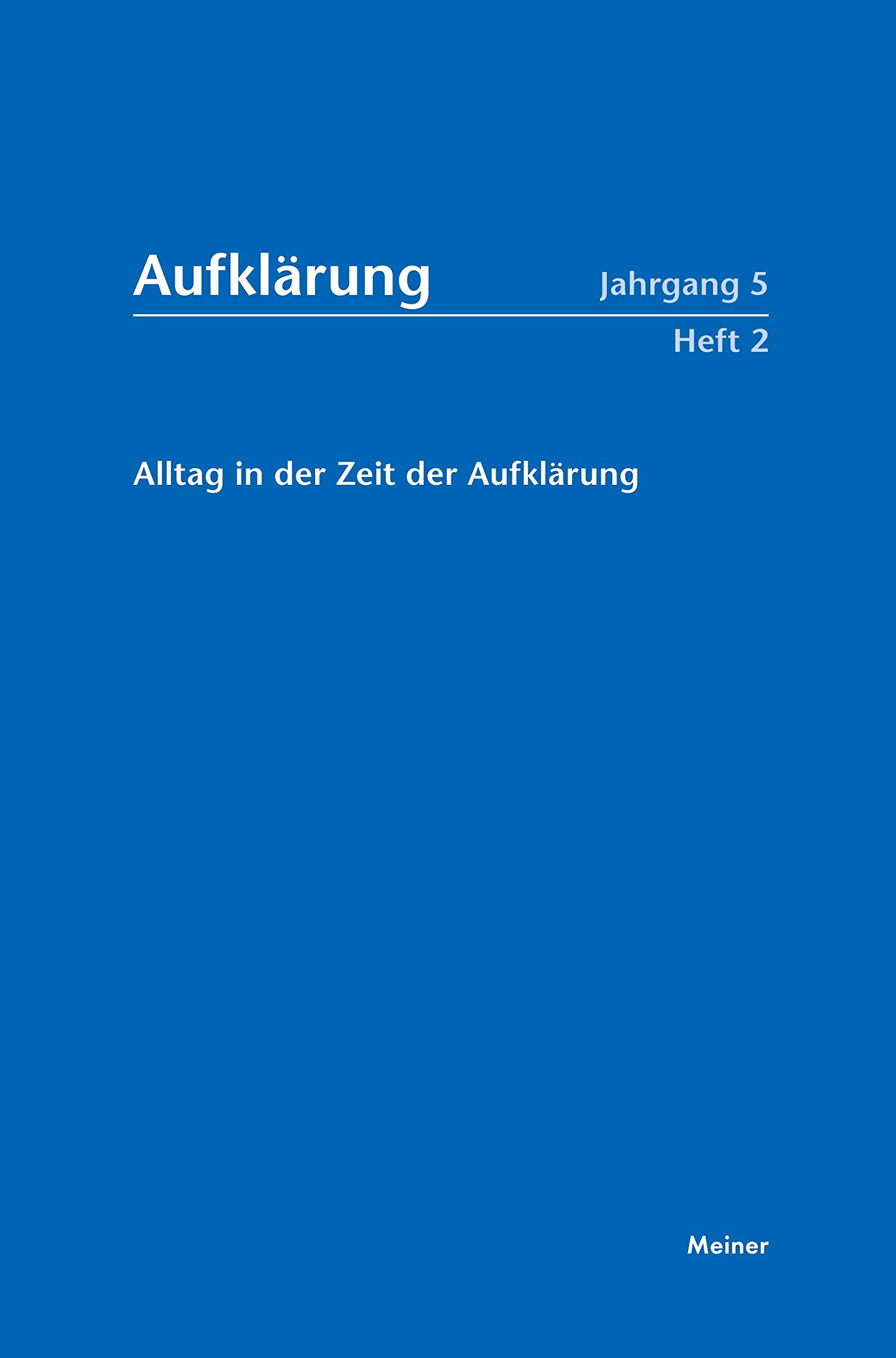 Aufklärung, Band 5/2: Alltag in der Zeit der Aufklärung Philosophy