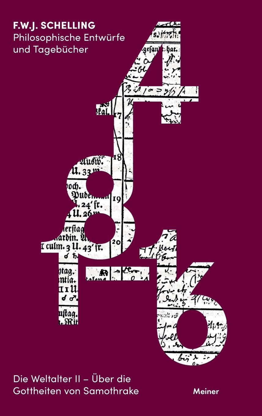 Philosophische Entwürfe und Tagebücher 1814–1816: Die Weltalter II – Über die Gottheiten von Samothrake Philosophy