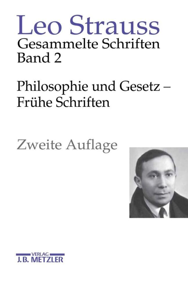 Philosophie und Gesetz – Frühe Schriften (Leo Strauss: Gesammelte Schriften) Philosophy