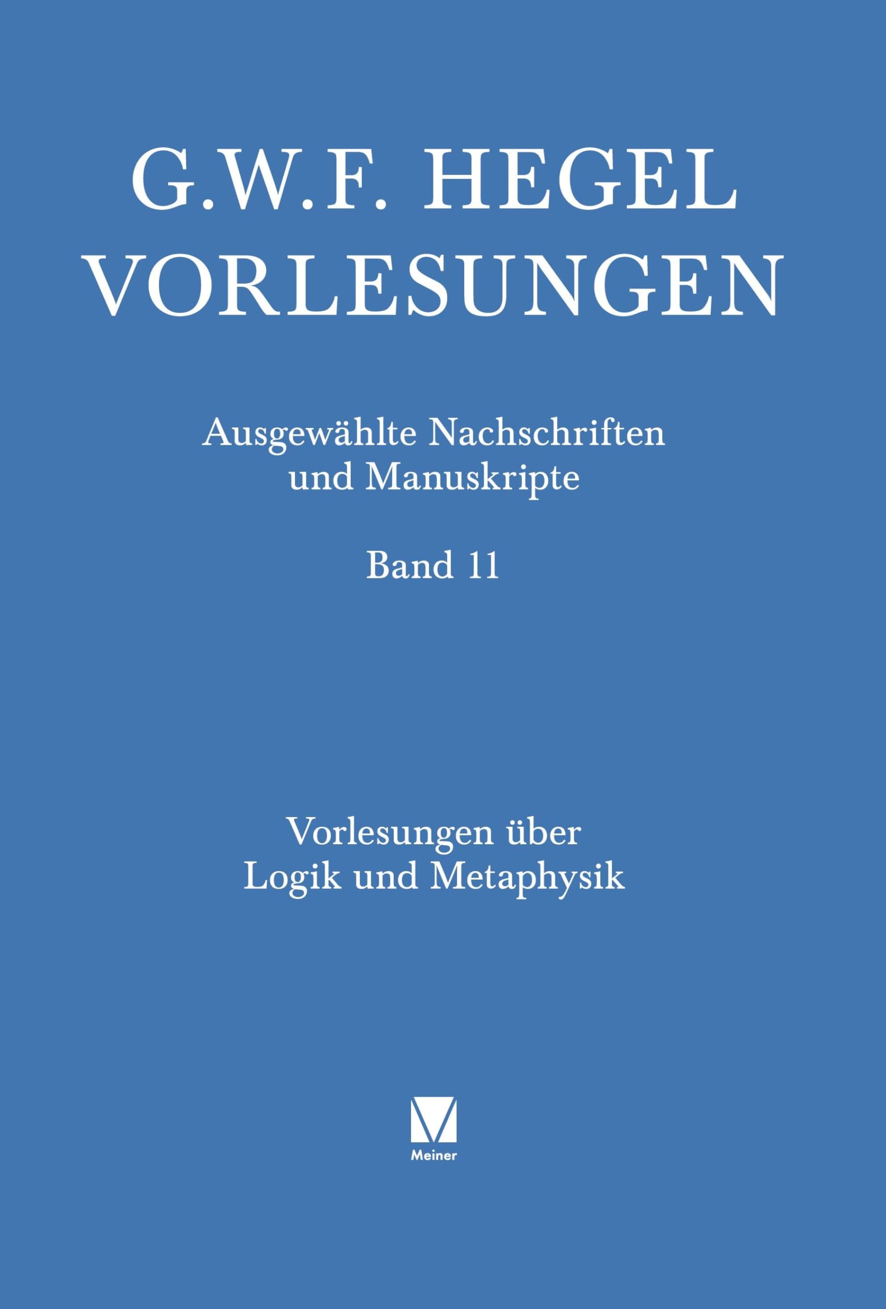 Vorlesungen über die Logik und Metaphysik Philosophy