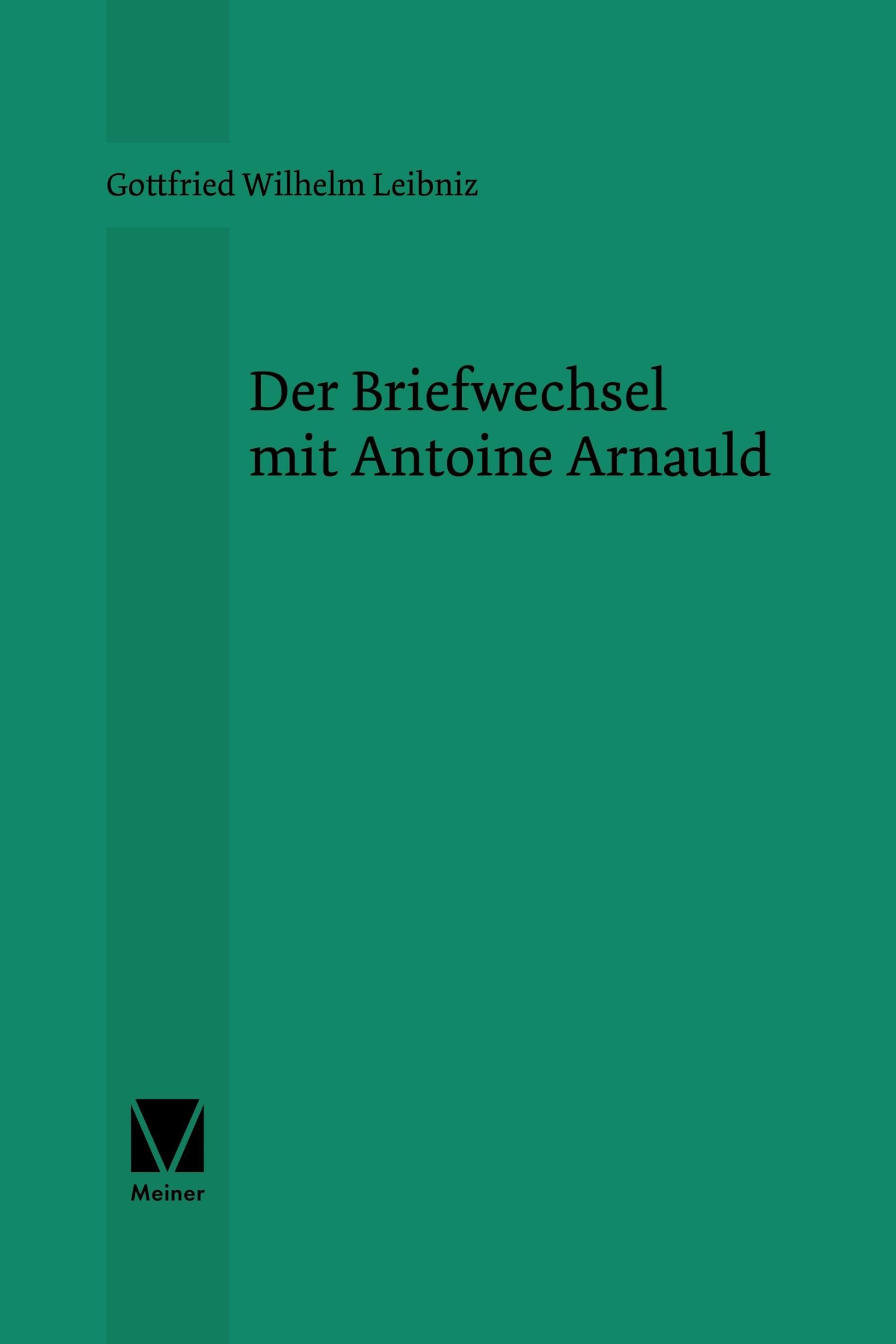 Der Briefwechsel mit Antoine Arnauld Philosophy