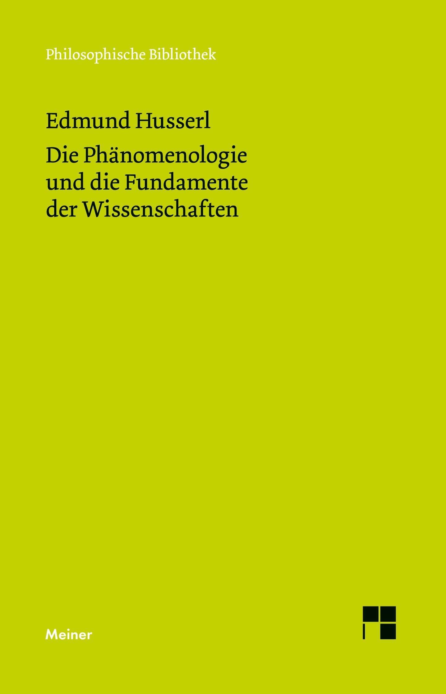 Die Phänomenologie und die Fundamente der Wissenschaften Philosophy