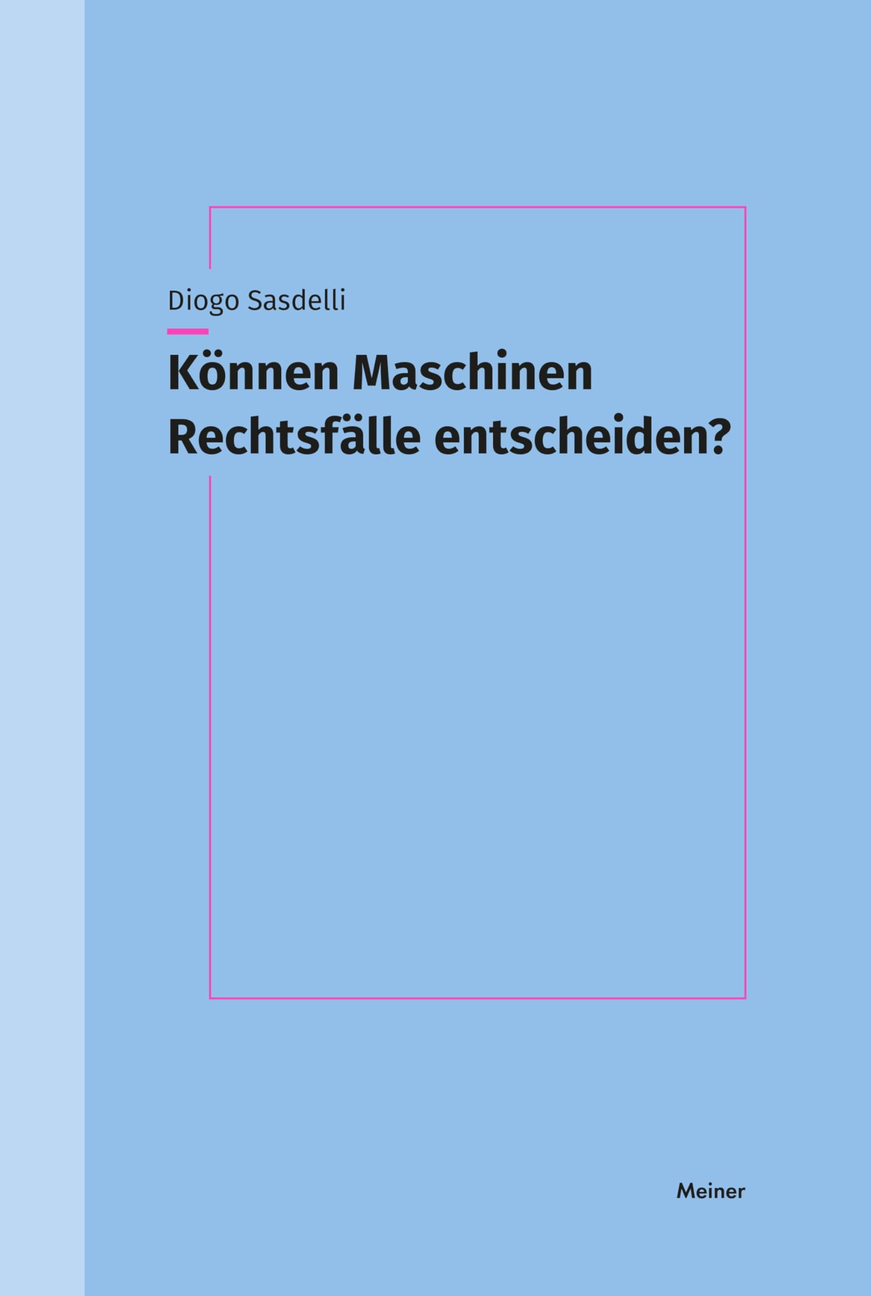 Können Maschinen Rechtsfälle entscheiden? Law