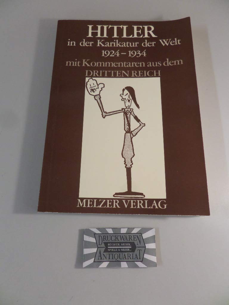 Hitler in der Karikatur der Welt, 1924-1934. Mit Kommentaren aus dem Dritten Reich Books