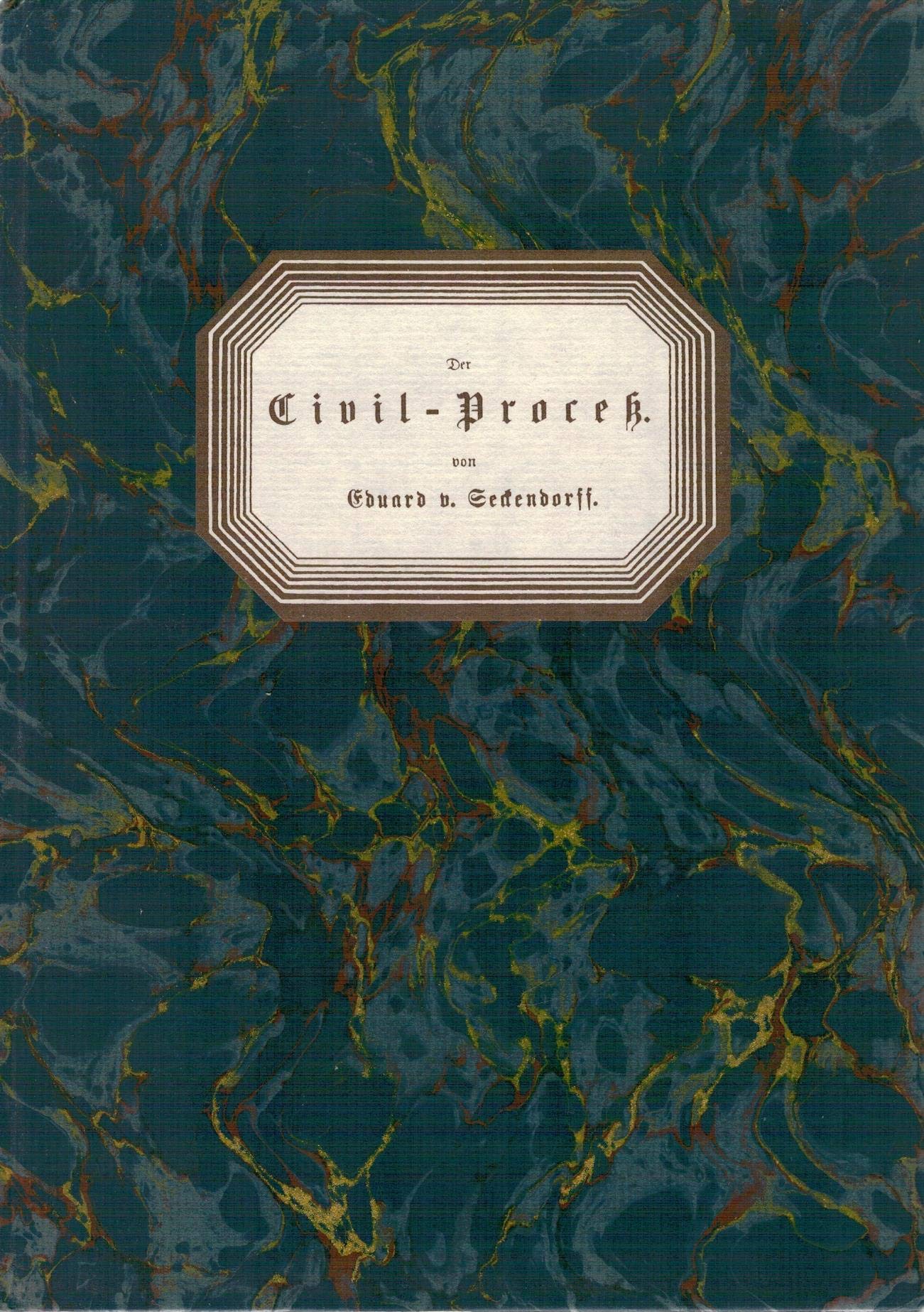 Der Civil-Process : Faks.-Ausg. e. Parodie auf Schillers Glocke aus d. Jahre 1867 Books