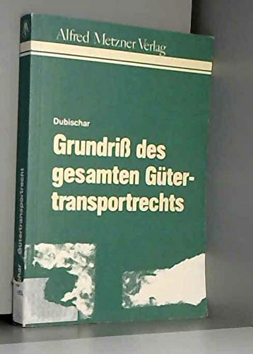 Grundriß des gesamten Gütertransportrechts. Books