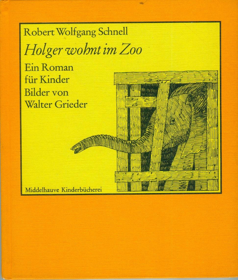 Holger wohnt im Zoo. Ein Roman für Kinder Books