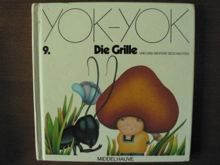 Yok-Yok 9. Die Grille und drei weitere Geschichten Books