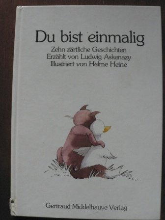 Du bist einmalig. ( Ab 8 J.). Zehn zärtliche Geschichten Books