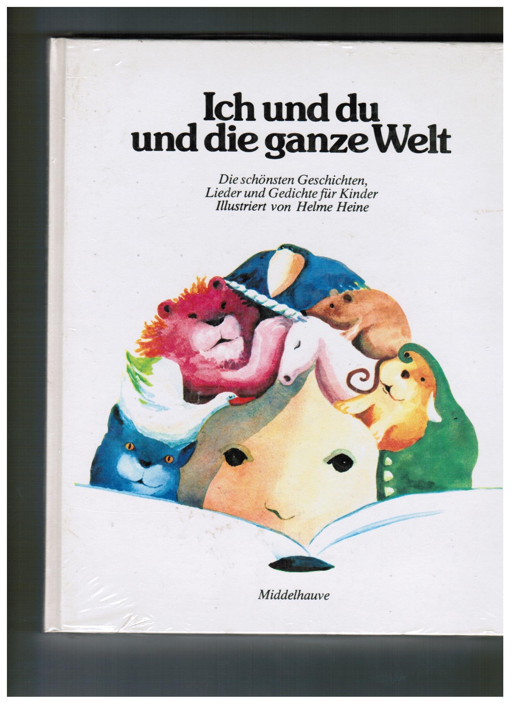 Ich und du und die ganze Welt. Sonderausgabe mit Schallplatte. Die schönsten Geschichten, Lieder und Gedichte für Kinder Books