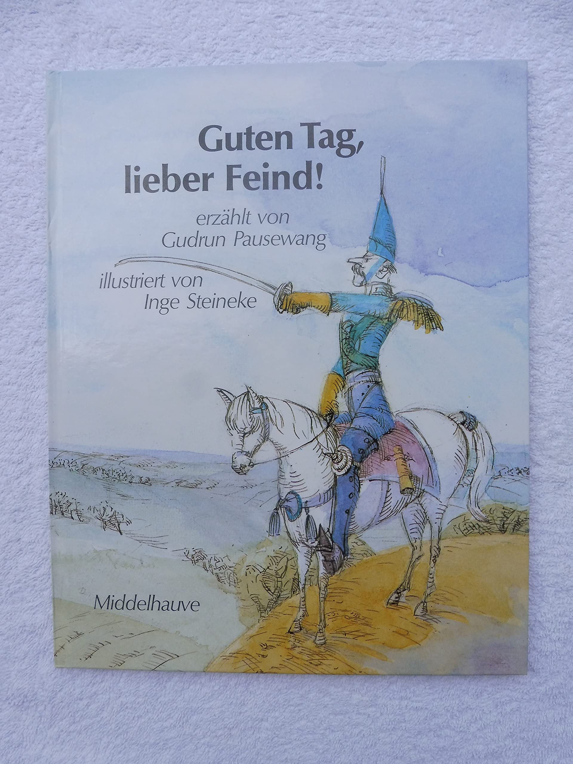 Guten Tag, lieber Feind! Books