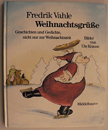 Weihnachtsgrüsse. Geschichten und Gedichte - nicht nur zur Weihnachtszeit Books
