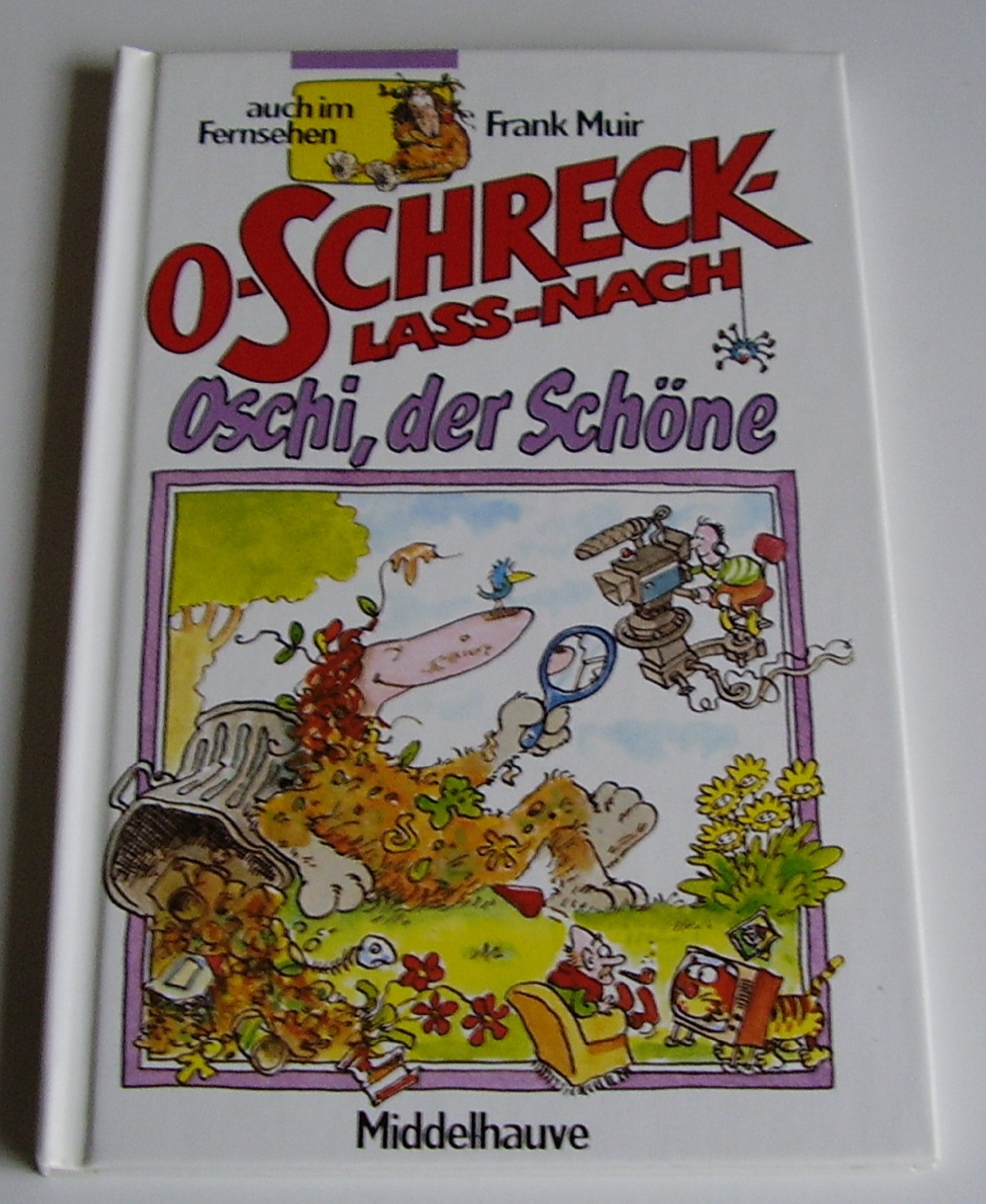 O Schreck lass nach. Oschi, der Schöne Books