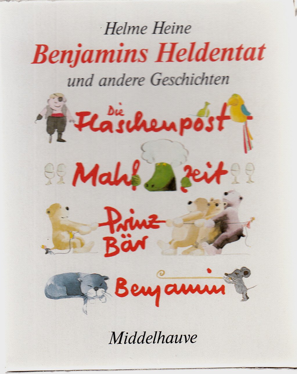 Benjamins Heldentat und andere Geschichten, 4 Bde.: Die Flaschenpost; Mahlzeit; Prinz Bär; Benjamin oder Die Heldentat Children's books