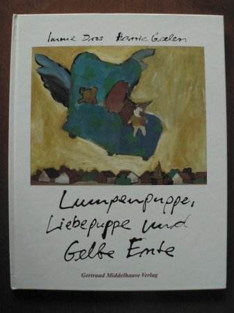 Lumpenpuppe, Liebepuppe und Gelbe Ente Children's books