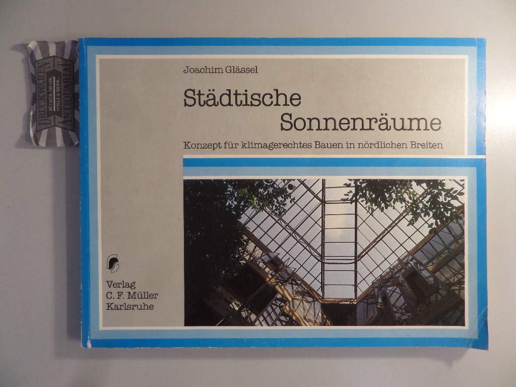 Städtische Sonnenräume. Konzept für klimagerechtes Bauen in nördlichen Breiten Business & Technology