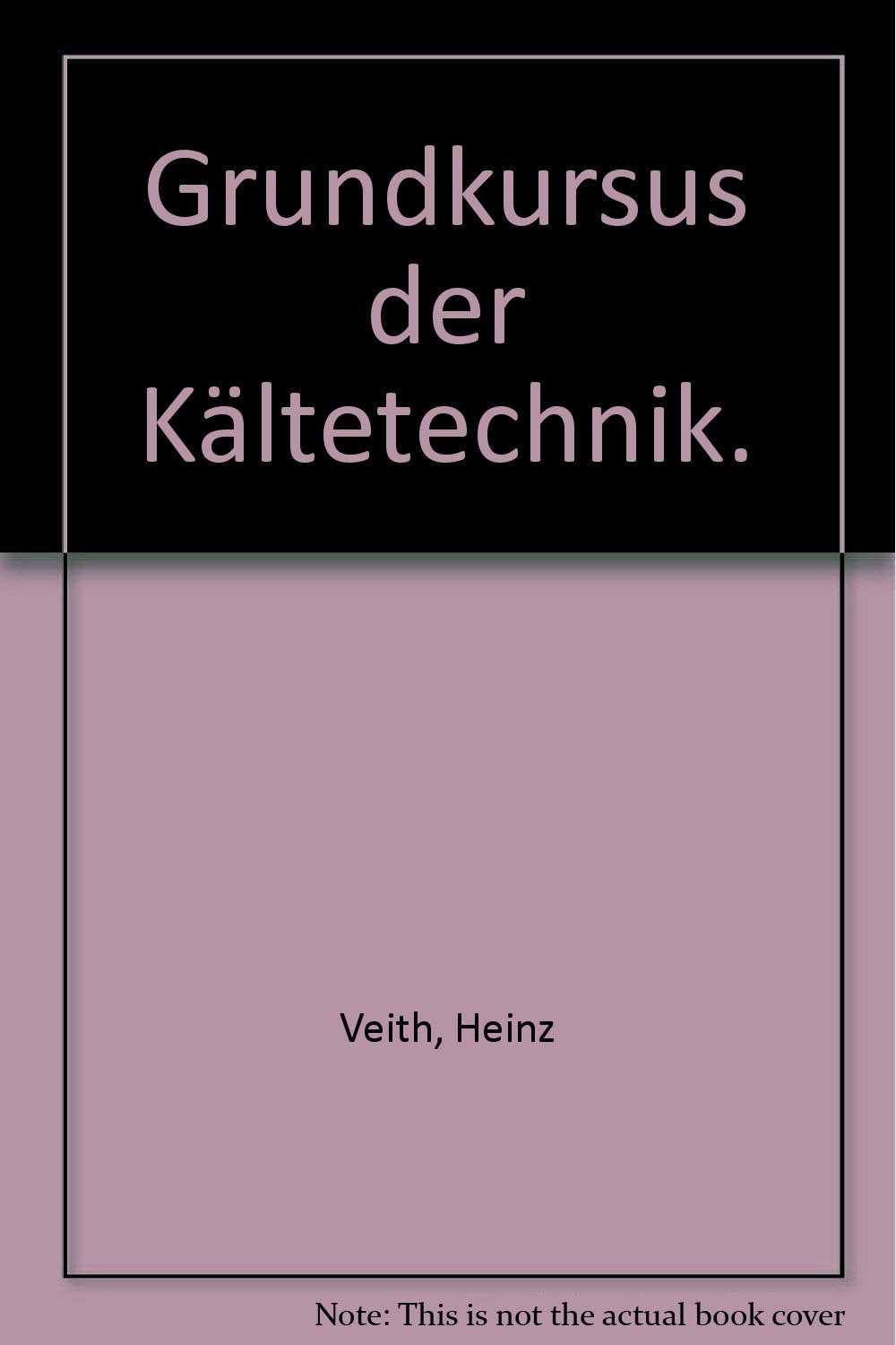 Grundkursus der Kältetechnik Books