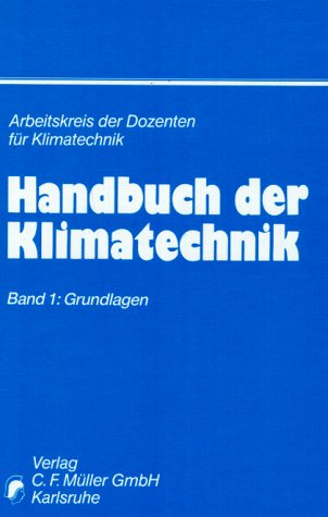 Handbuch der Klimatechnik, 3 Bde., Bd.1, Grundlagen Business & Technology