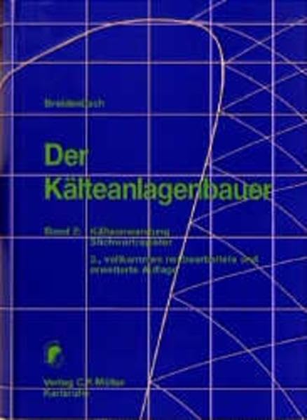 Der Kälteanlagenbauer / Kälteanwendung: Stichwortregister Business & Technology