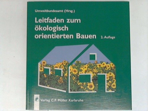 Leitfaden zum ökologisch orientierten Bauen Business & Technology