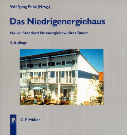 Das Niedrigenergiehaus: Das Energiesparkonzept im Wohnungsbau Business & Technology