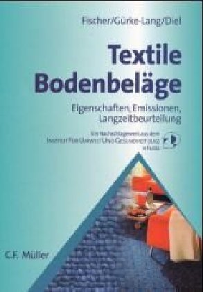 Textile Bodenbeläge: Eigenschaften, Emissionen, Langzeitbeurteilung Business & Technology