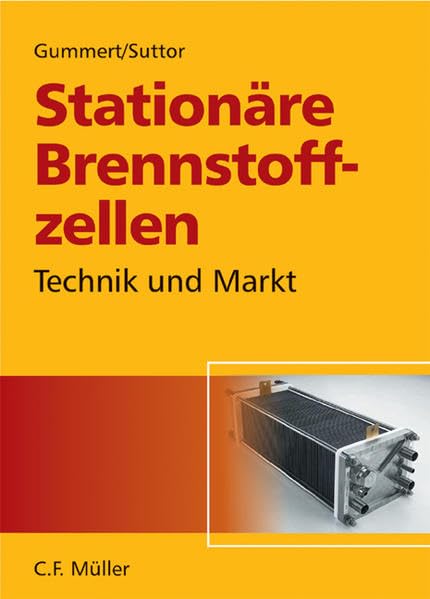 Stationäre Brennstoffzellen: Technik und Markt Business & Technology