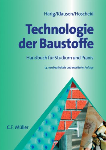 Technologie der Baustoffe: Handbuch für Studium und Praxis Architecture