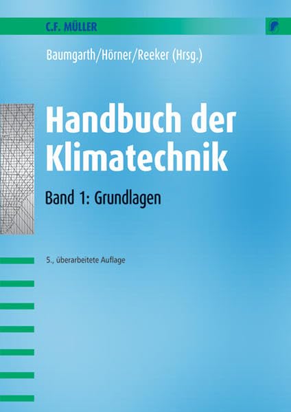 Handbuch der Klimatechnik: Band 1: Grundlagen Business & Technology