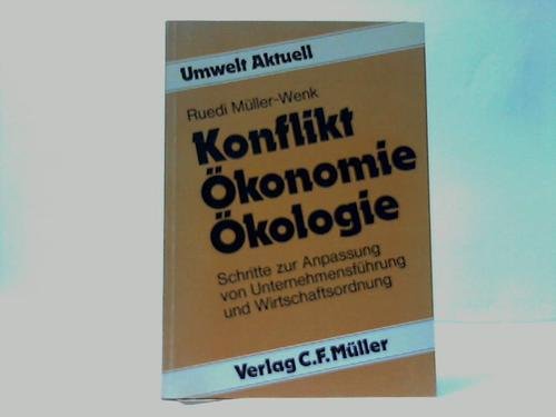 Konflikt Ökonomie: Ökologie. Schriften zur Anpassung von Unternehmensführung und Wirtschaftsordnung Books