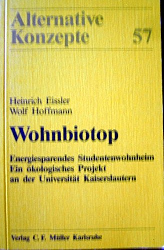 Wohnbiotop: Energiesparendes Studentenwohnheim (Alternative Konzepte) Architecture